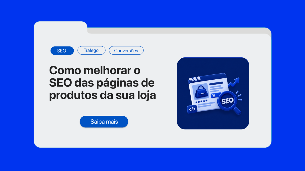 Como melhorar o SEO das páginas de produtos da sua loja