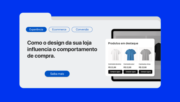 Como o Design Intuitivo da Sua Loja Influencia as Vendas