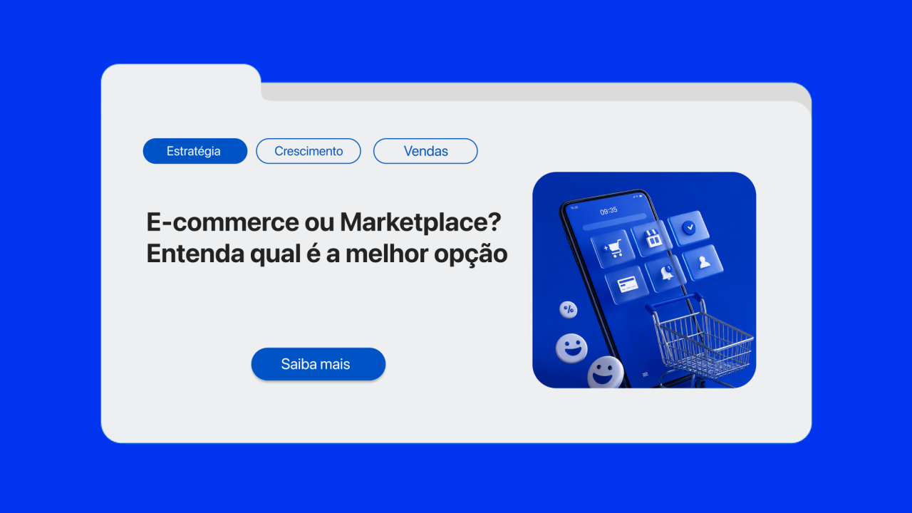 E-commerce ou Marketplace? Entenda qual é a melhor opção para o seu negócio