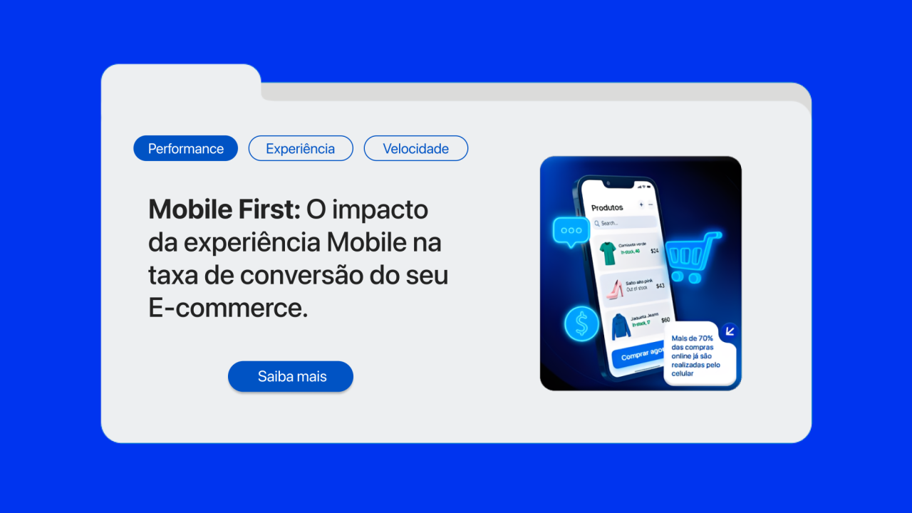 Experiência Mobile no E-commerce: Como Ela Afeta (e Muito) Sua Taxa de Conversão